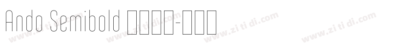 Ando Semibold 字体下载字体转换